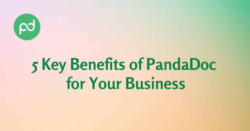 PandaDoc Benefits