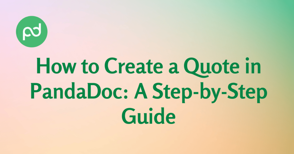 How to Create a Quote in PandaDoc