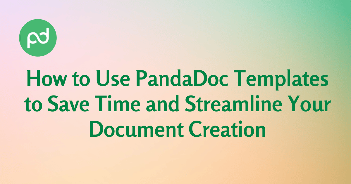 How to Use PandaDoc Templates